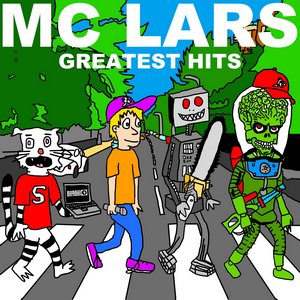MC Lars - Greatest Hits MC Lars - Greatest Hits